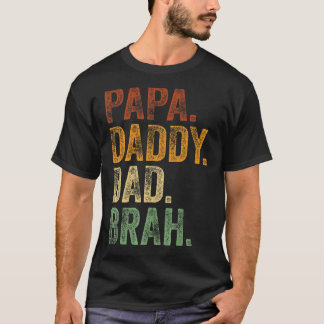 Mens Papa Daddy Vater Brah Daddy and Me Girl Vater T-Shirt