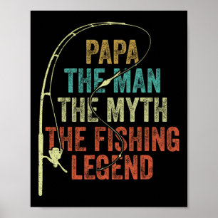 Mens Papa Der Mensch Der Mythos der Fischerei Lege Poster