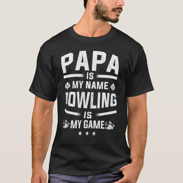 Mens Papa ist mein Name Bowling ist D meines Spiel T-Shirt (Vorderseite)