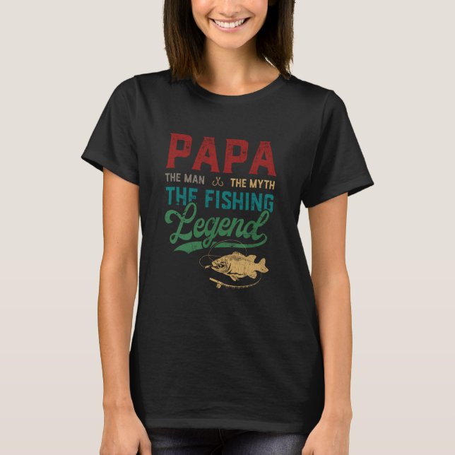 Mens Papa Man Myth Fishing Legend Funny Fishing T-Shirt (Vorderseite)