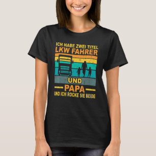 Mens Papa Truck Fahrer Vatertag Beruflich D T-Shirt