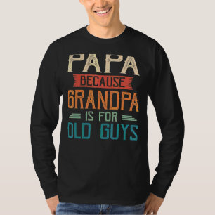 Mens Papa, weil Opa für alte Typ Vintag ist T-Shirt