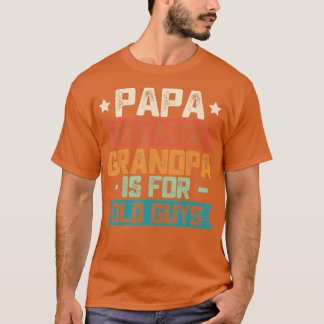 Mens Papa weil Opa für alte Typ Vintag ist T-Shirt