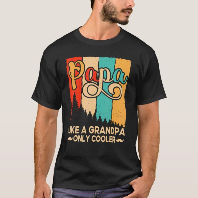 Mens Papa wie ein Großvater nur Cooler Vater Vater T-Shirt (Vorderseite)