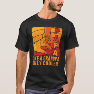 Mens Papa wie ein Großvater nur Cooler Vater Vater T-Shirt