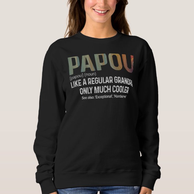 Mens Papou definiert sich nur als regelmäßiger Gro Sweatshirt (Vorderseite)