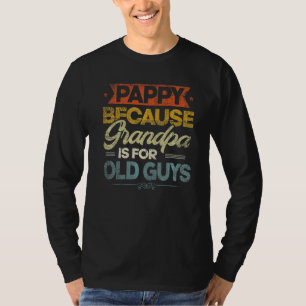 Mens Pappy, weil Opa für alte Typ Coole Fa. T-Shirt