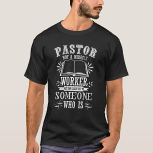 Mens Pastor kein Wunder Arbeiter Pastor T-Shirt