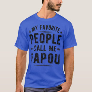 Mens People Call Me Papou Grandpa Papou  T-Shirt