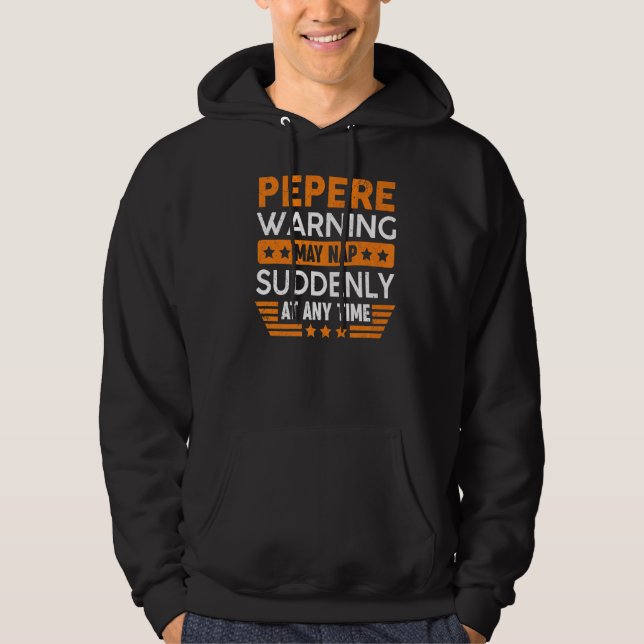 Mens Pepere Warnung Mai Nickerchen plötzlich Spaß  Hoodie (Vorderseite)