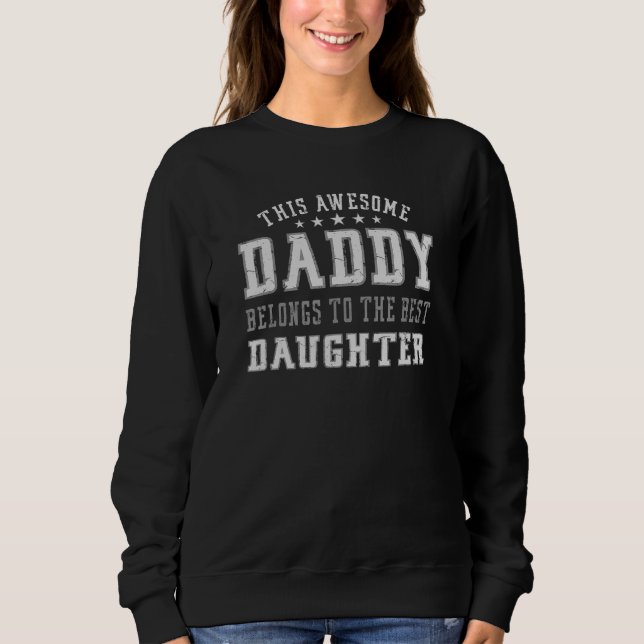 Mens Phantastisch Daddy gehört zur besten Tochter  Sweatshirt (Vorderseite)