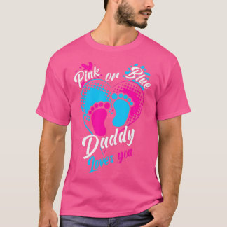 Mens Pink oder Blue Daddy Lieben, die Sie Geschlec T-Shirt