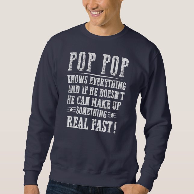 Mens Pop Pop weiß alles Vatertag lustig Sweatshirt (Vorderseite)