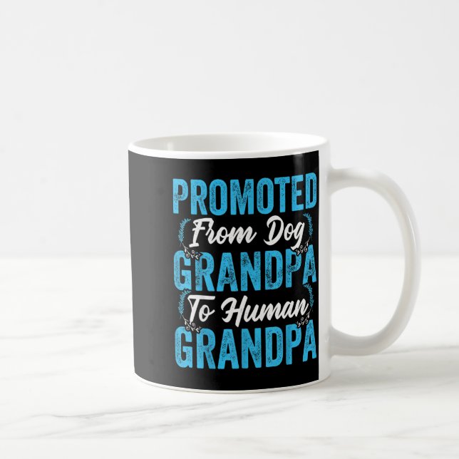 Mens Promoted From Dog Grandpa To Human Grandpa Fu Kaffeetasse (Rechts)
