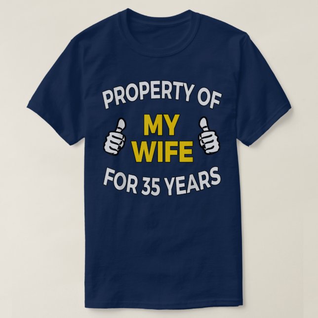 Mens Property of my Wife for 35 Years T  Anniversa T-Shirt (Design vorne)