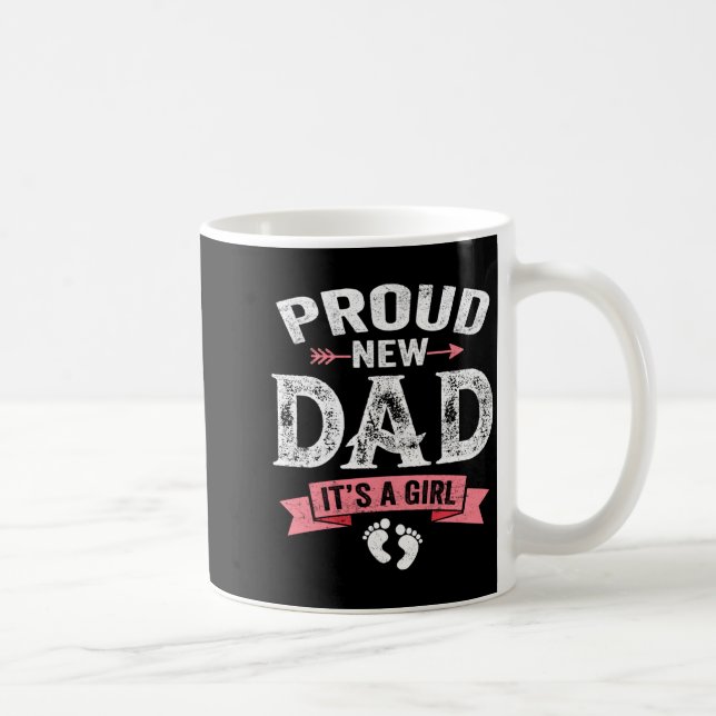 Mens Proud New Dad It's A Girl Funny Fathers Day N Kaffeetasse (Rechts)