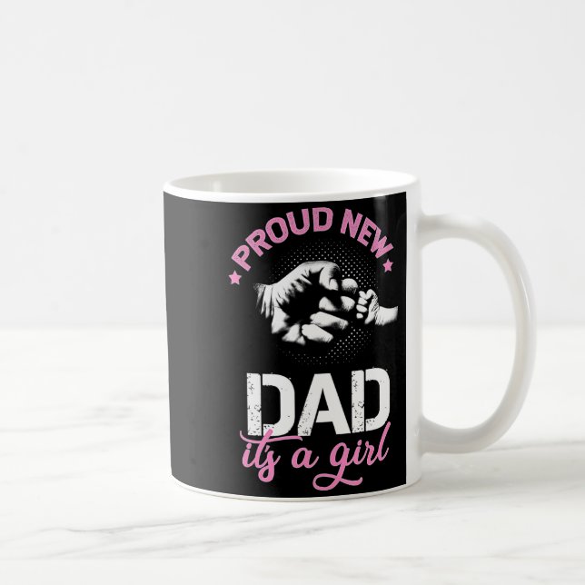 Mens Proud New Dad Its A Girl Promoted To Daddy  Kaffeetasse (Rechts)