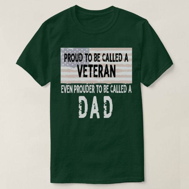 Mens Proud to be a Veteran and Dad Fathers Day Gif T-Shirt (Design vorne)