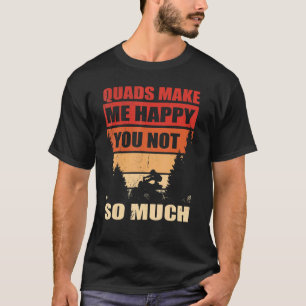 Mens Quads machen mich glücklich, dass du nicht Vi T-Shirt