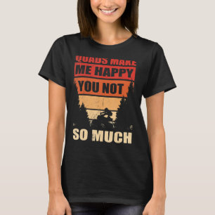 Mens Quads machen mich glücklich, dass du nicht Vi T-Shirt