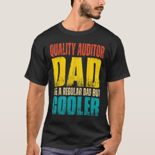Mens Quality Auditor Vater wie ein regulärer Vater T-Shirt
