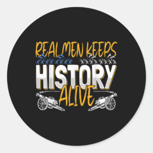 Mens Real Men Behalt History Alive - American Zivi Runder Aufkleber