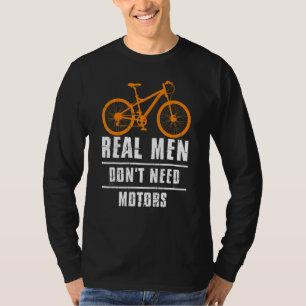 Mens Real Men brauchen Motorrad-Fahrrad-Rad-Rad ni T-Shirt