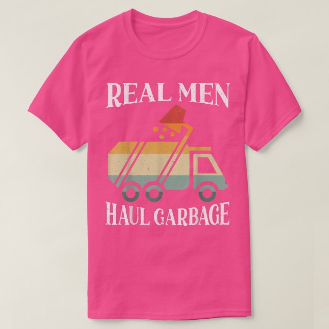 Mens Real Men Haul Garbage Trucks Müllhalde Co T-Shirt (Design vorne)