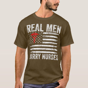 Mens Real Men Marry Nurses Funny Nurse Husband Fia T-Shirt