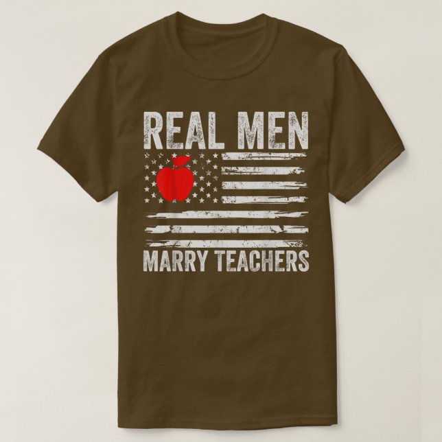 Mens Real Men Marry Teachers Funny Teachers Husban T-Shirt (Design vorne)