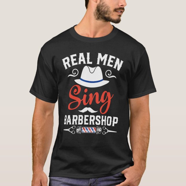Mens Real Men Sing Barbershop Cooles Quartett Harm T-Shirt (Vorderseite)