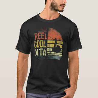 Mens Reel Cool Tata Fisherman Tata Vatertag Fi T-Shirt