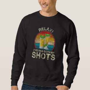 Mens Relax ich hatte beide meine Shots Retro Vinta Sweatshirt