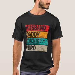 Mens Retro Husband Daddy Teacher Hero Vatertag T-Shirt