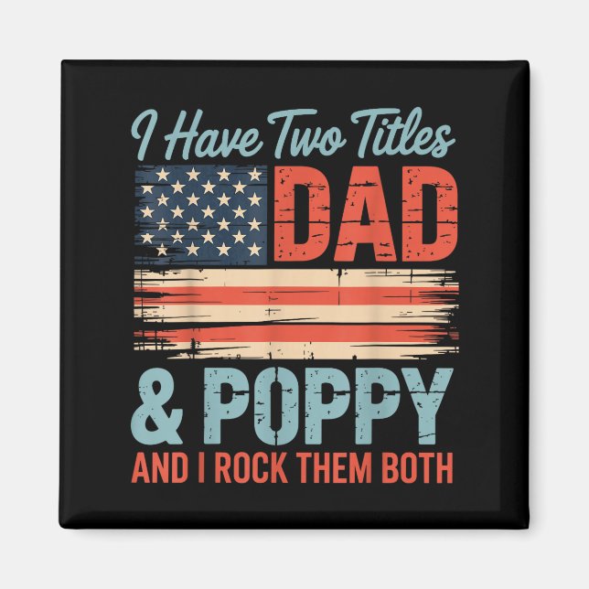 Mens Retro I Have Two Titles Dad &amp; Ppy I Rock  Magnet (Vorne)