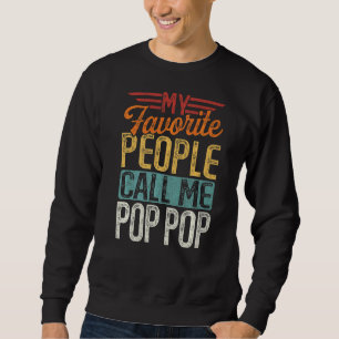 Mens Retro Meine Lieblings-Leute nennen mich Pop P Sweatshirt