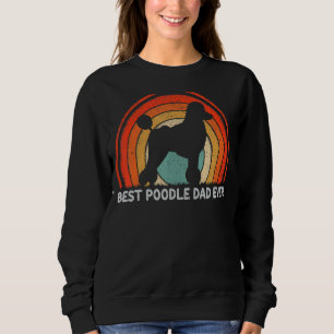 Mens Retro Style Vintager bester Poodle-Vater je g Sweatshirt