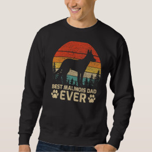 Mens Retro Vintag Best Malinois Vater Ever Father Sweatshirt