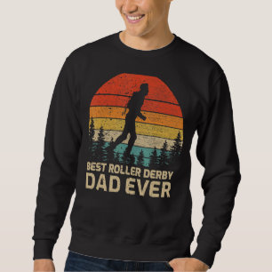 Mens Retro Vintag bester Roller Derby Vater je Fat Sweatshirt