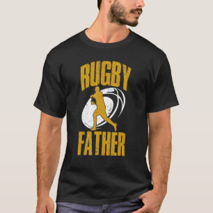 Mens Rugby Player Rugby Sports Rugby Father Rugby T-Shirt