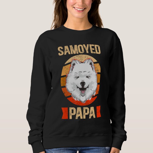 Mens Samoyed Papa Samoyeds Dog Owner Samoyed Sweatshirt (Vorderseite)
