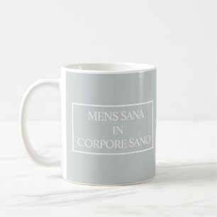 Mens Sana in Corpore Sano Latin Quote Tasse - Grau