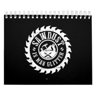 Mens Sawdust ist ein menschlicher Glitzer Holzwerk Kalender