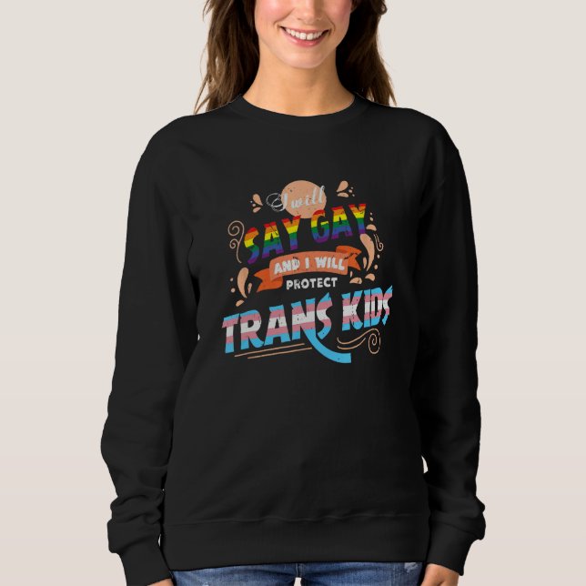 Mens Say Gay Protect Trans Kids Read Banned Books  Sweatshirt (Vorderseite)