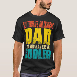 Mens-Schmetterlinge oder Insekten-Vater Wie ein re T-Shirt