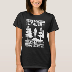 Mens Scout Leader Vater nichts macht mich daran in T-Shirt