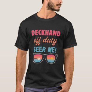 Mens Seaman Aquarist Fisherman Deckhand Off Duty B T-Shirt