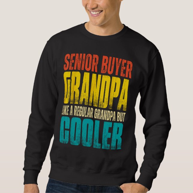 Mens Senior Buyer Grandpa  Like a Regular Grandpa  Sweatshirt (Vorderseite)