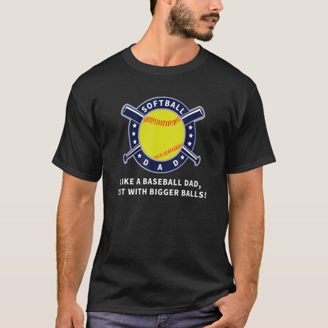 Mens Softball Dad Just Like A Baseball Dad But Wit T-Shirt (Vorderseite)