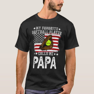 Mens Softball Papa My Favorite Softball Player Cal T-Shirt